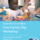 Free Family Workshop